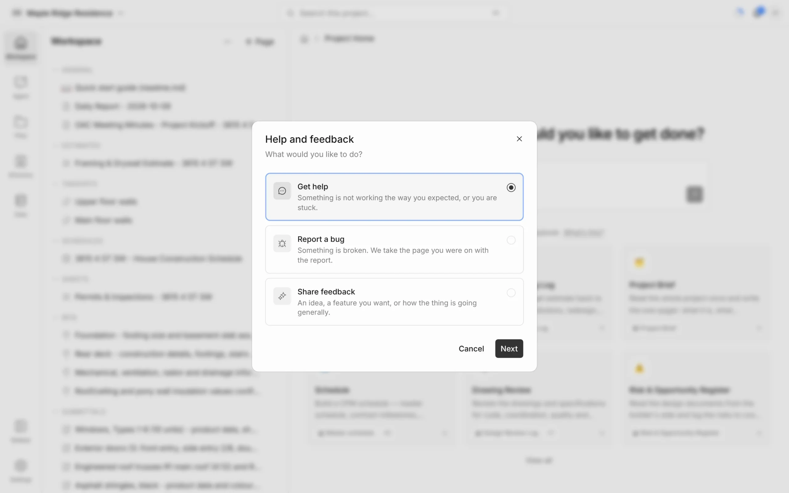 Help and feedback dialog asking 'What would you like to do?' with three options: Get help, Report a bug and Share feedback, and a Next button